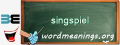 WordMeaning blackboard for singspiel
